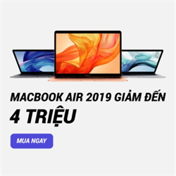 Mua MacBook Air 2019 giảm đến 4 triệu đồng